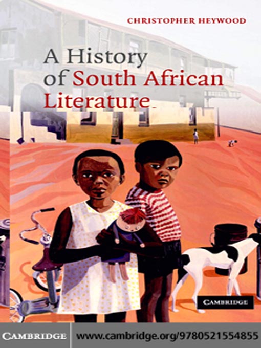Title details for A History of South African Literature by Christopher Heywood - Available